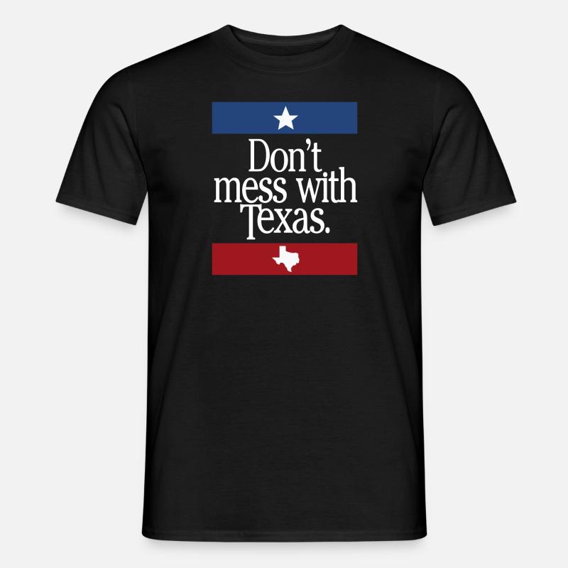 Don't Mess With Texas - Männer T-Shirt - Schwarz