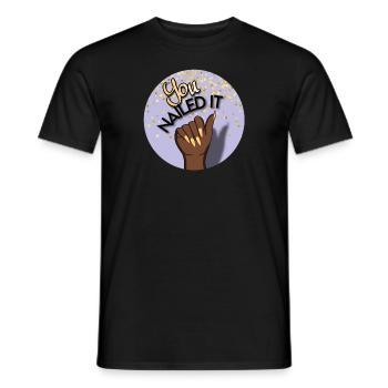You nailed it! Du hast es geschafft! - Männer T-Shirt - Schwarz - Vorne - AI Model Male 178 light (178cm)