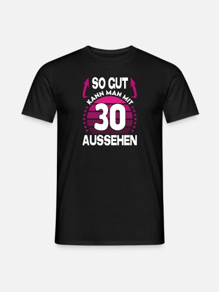 Geburtstag 30 Jahre So gut aussehen Retro Vintage - Männer T-Shirt - Schwarz