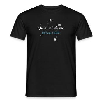 Ne me dérange pas, juste geler - T-shirt homme - noir - Devant - AI Model Male 178 light (178cm)