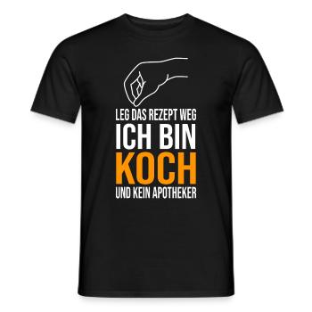 Leg das Rezept weg Ich bin Koch und kein Apotheker - Männer T-Shirt - Schwarz - Vorne - AI Model Male 178 light (178cm)