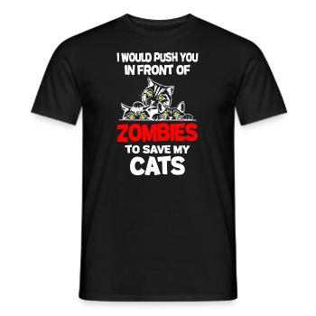 Pushed You In Front Of Zombies To Save My Cats - Männer T-Shirt - Schwarz - Vorne - AI Model Male 178 light (178cm)