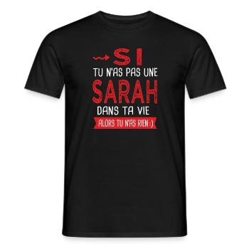 Sarah Si tu n as pas un sarah dans ta vie Humour - T-shirt homme - noir - Devant - AI Model Male 178 light (178cm)