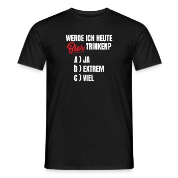 Werde ich heute Bier trinken - Männer T-Shirt - Schwarz - Vorne - AI Model Male 178 light (178cm)