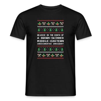 Weihnachten - Jesus Einwanderer aus dem Nahen Osten I - Männer T-Shirt - Schwarz - Vorne - AI Model Male 178 light (178cm)