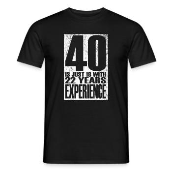 40 Is Just 18 With 22 Years Experience - Men's T-Shirt - black - Front - AI Model Male 178 light (178cm)