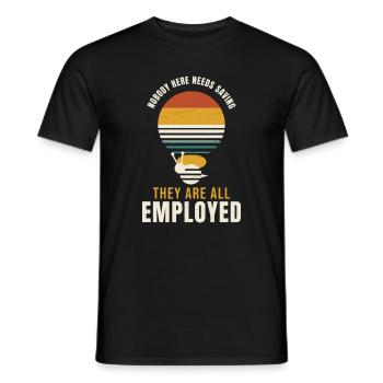 Beekeeping Nobody Here Needs Saving Employed Beeke - Men's T-Shirt - black - Front - AI Model Male 178 light (178cm)