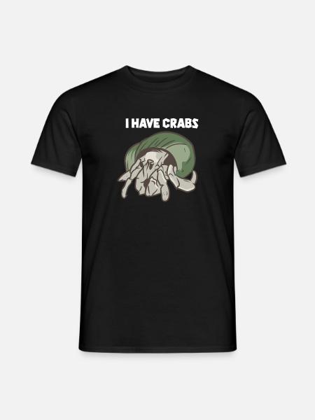 I Have Crabs - Männer T-Shirt - Schwarz