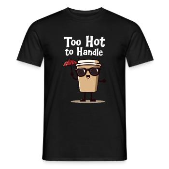 Too Hot to Handle - Coffee Cool - Männer T-Shirt - Schwarz - Vorne - AI Model Male 178 light (178cm)