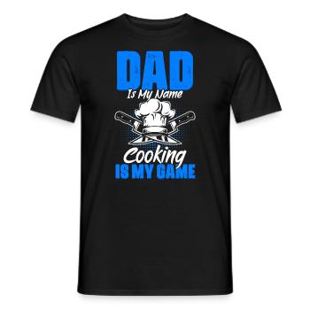Papa is my name Lustige Kochkunst Humor zum zum - Men's T-Shirt - black - Front - AI Model Male 178 light (178cm)