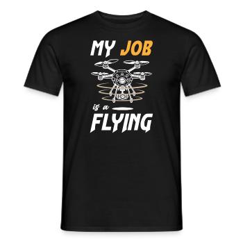 Drone My Job is a Flying - Men's T-Shirt - black - Front - AI Model Male 178 light (178cm)