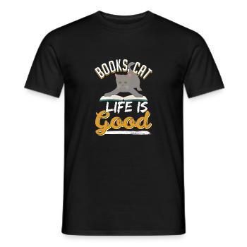 Books Cat Life Is Good - Männer T-Shirt - Schwarz - Vorne - AI Model Male 178 light (178cm)