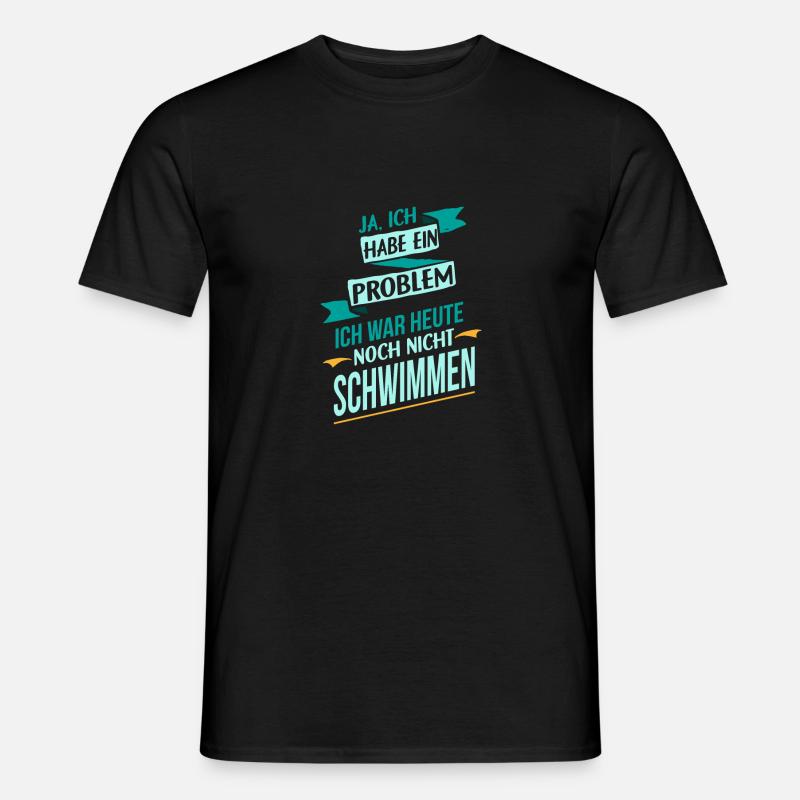Schwimmen Sport Problem ich liebe Geschenk - Männer T-Shirt - Schwarz