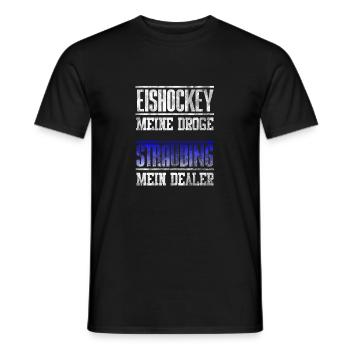 Straubing - Eishockey meine Droge - mein Dealer. - Männer T-Shirt - Schwarz - Vorne - AI Model Male 178 light (178cm)