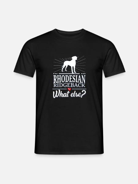 Rhodesian Ridgeback what else? - Men's T-Shirt - black