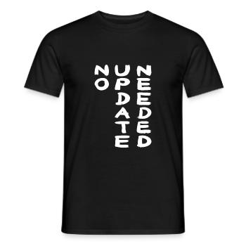 NO UPDATE white - Männer T-Shirt - Schwarz - Vorne - AI Model Male 178 light (178cm)