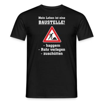 AD - Mein Leben ist eine Baustelle - baggern - - Männer T-Shirt - Schwarz - Vorne - AI Model Male 178 light (178cm)