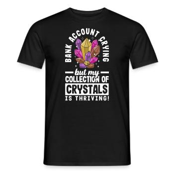 Bank Account Crying, Crystal Collection Thriving! - Männer T-Shirt - Schwarz - Vorne - AI Model Male 178 light (178cm)