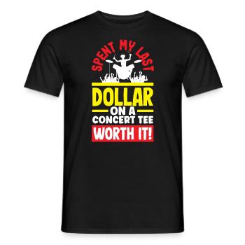Spent My Last Dollar on a Concert Tee Worth It! - Men's T-Shirt - black - Front - AI Model Male 178 light (178cm)