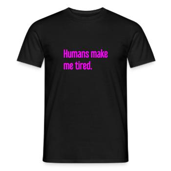 Les gens vous fatiguent - Drôle de dicton - T-shirt homme - noir - Devant - AI Model Male 178 light (178cm)