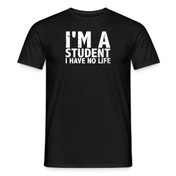 i am a student i have no life Je suis étudiant - T-shirt homme - noir - Devant - AI Model Male 178 light (178cm)