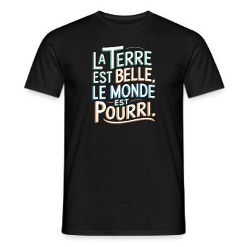La Terre est belle, le monde est pourri - T-shirt homme - noir - Devant - AI Model Male 178 light (178cm)