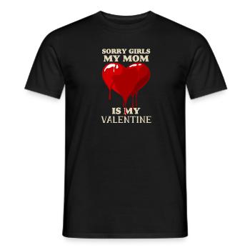 Sorry Girls My Mom Is My Valentine Mother - Men's T-Shirt - black - Front - AI Model Male 178 light (178cm)