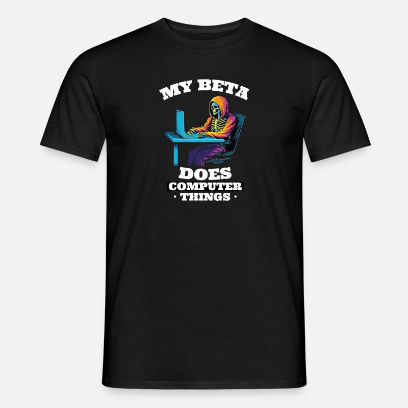 Mein Beta macht Computerdinge Programmierer - Männer T-Shirt - Schwarz