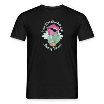 I'm A Mint Chocolate Chip Kind Of Person - Men's T-Shirt - black - Front - AI Model Male 178 light (178cm)