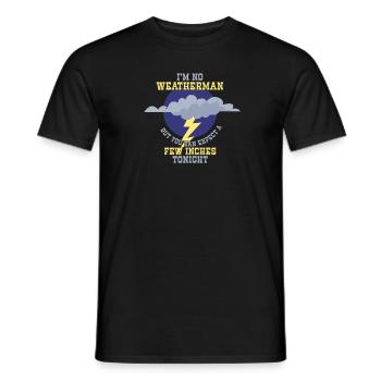 Je ne suis pas un météorologue - attendez-vous à ce qu’il y en ait quelques-uns - T-shirt homme - noir - Devant - AI Model Male 178 light (178cm)