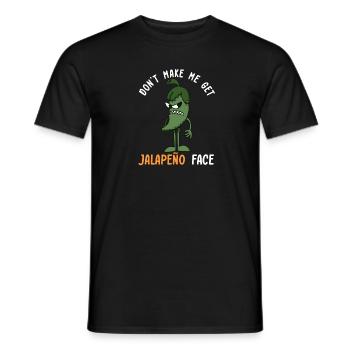 Don't let me get the jalapeno face - - Men's T-Shirt - black - Front - AI Model Male 178 light (178cm)