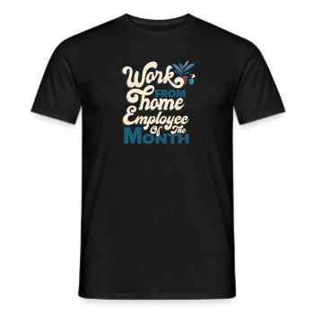 Working From Home - Employee of the Month - Men's T-Shirt - black - Front - AI Model Male 178 light (178cm)