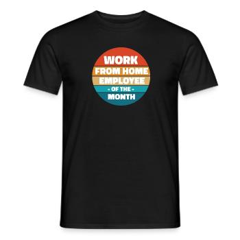 Working from Home - Employee of the Month - Men's T-Shirt - black - Front - AI Model Male 178 light (178cm)