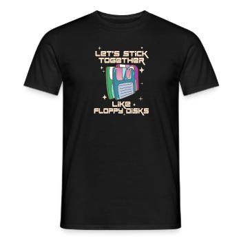 Let's stick together like floppy disks - Men's T-Shirt - black - Front - AI Model Male 178 light (178cm)