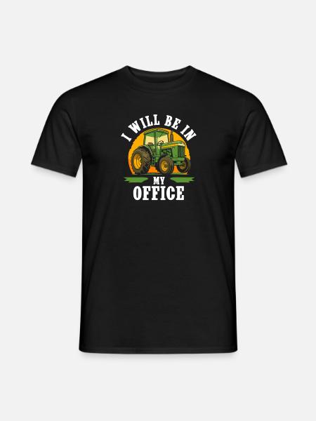 I'm going to be in my office tractor driver - Men's T-Shirt - black