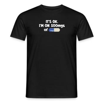 C’est bon, je suis sur 500 mg de fukitol humoristique - T-shirt homme - noir - Devant - AI Model Male 178 light (178cm)