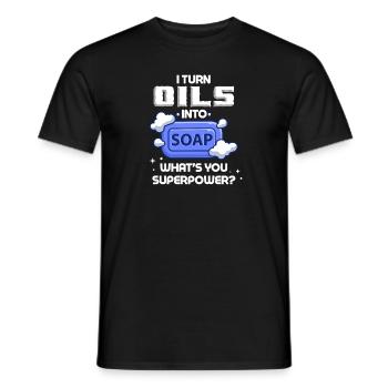 Ich Verwandle Öle In Seife - Was Ist Deine - Männer T-Shirt - Schwarz - Vorne - AI Model Male 178 light (178cm)