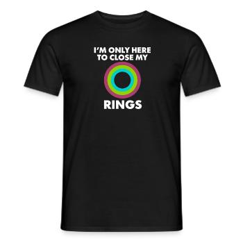 Ich Bin Nur Hier Um Meine Ringe Zu Schließen - Männer T-Shirt - Schwarz - Vorne - AI Model Male 178 light (178cm)