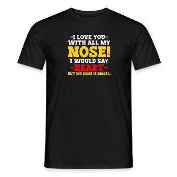 I love you with all my nose humorous - Men's T-Shirt - black - Front - AI Model Male 178 light (178cm)