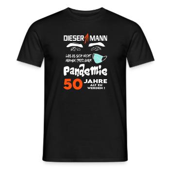 Geburtstag Mann Pandemie Lockdown Corona 50 - Männer T-Shirt - Schwarz - Vorne - AI Model Male 178 light (178cm)