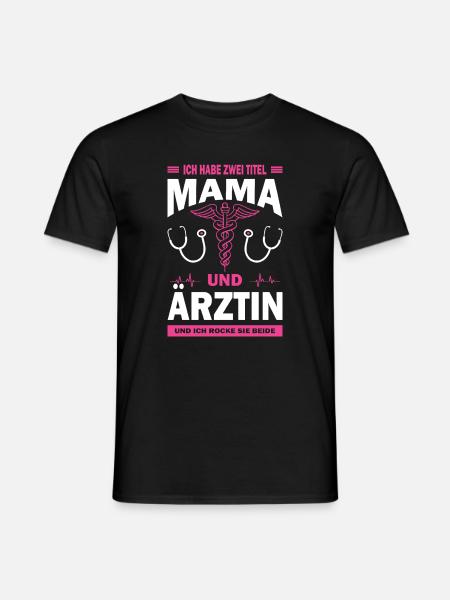 Mama und Ärztin - Männer T-Shirt - Schwarz