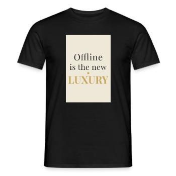 Offline is the New Luxury – Minimal Design - Men's T-Shirt - black - Front - AI Model Male 178 light (178cm)