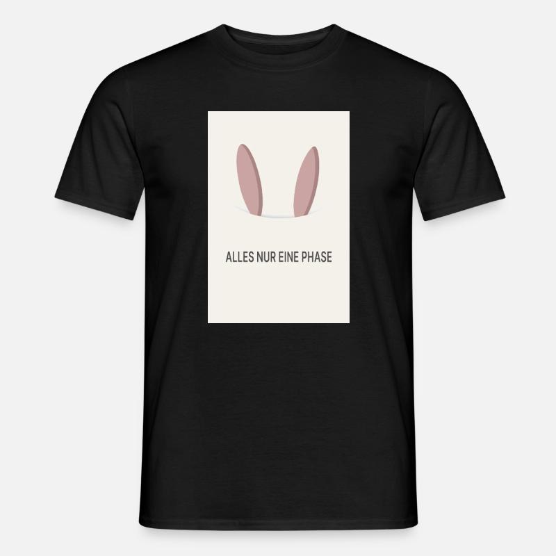 Alles nur eine Phase - Männer T-Shirt - Schwarz
