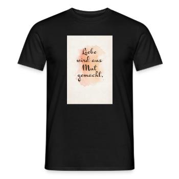 Love Is Made Of Courage – Watercolor Poster - Men's T-Shirt - black - Front - AI Model Male 178 light (178cm)