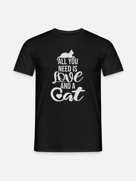 Alt du behøver er kærlighed og en kat sjov katte-udtalelse - Mænd T-shirt - sort