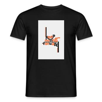 Keep Moving Forward Artistic Quote - Men's T-Shirt - black - Front - AI Model Male 178 light (178cm)