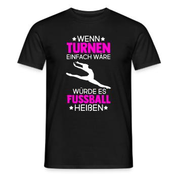Turnen Besser Als Fußball Gymnsatik Trainer Turne - Männer T-Shirt - Schwarz - Vorne - AI Model Male 178 light (178cm)