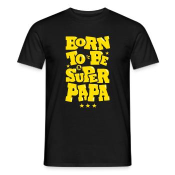 Papa-Geschenk Geboren, um ein großartiger Vater zu sein - Männer T-Shirt - Schwarz - Vorne - AI Model Male 178 light (178cm)
