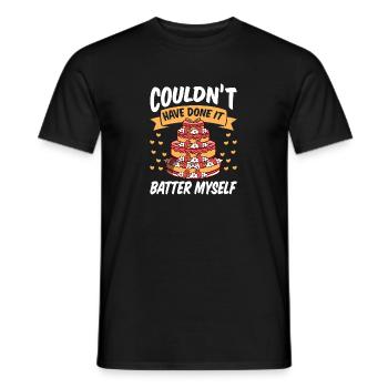 Patissier Done It Batter Myself Baking - Men's T-Shirt - black - Front - AI Model Male 178 light (178cm)