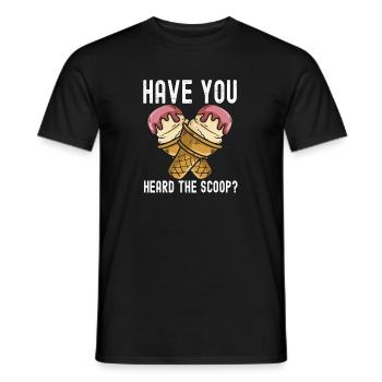 Have You Heard The Scoop Frozen Cream - Men's T-Shirt - black - Front - AI Model Male 178 light (178cm)
